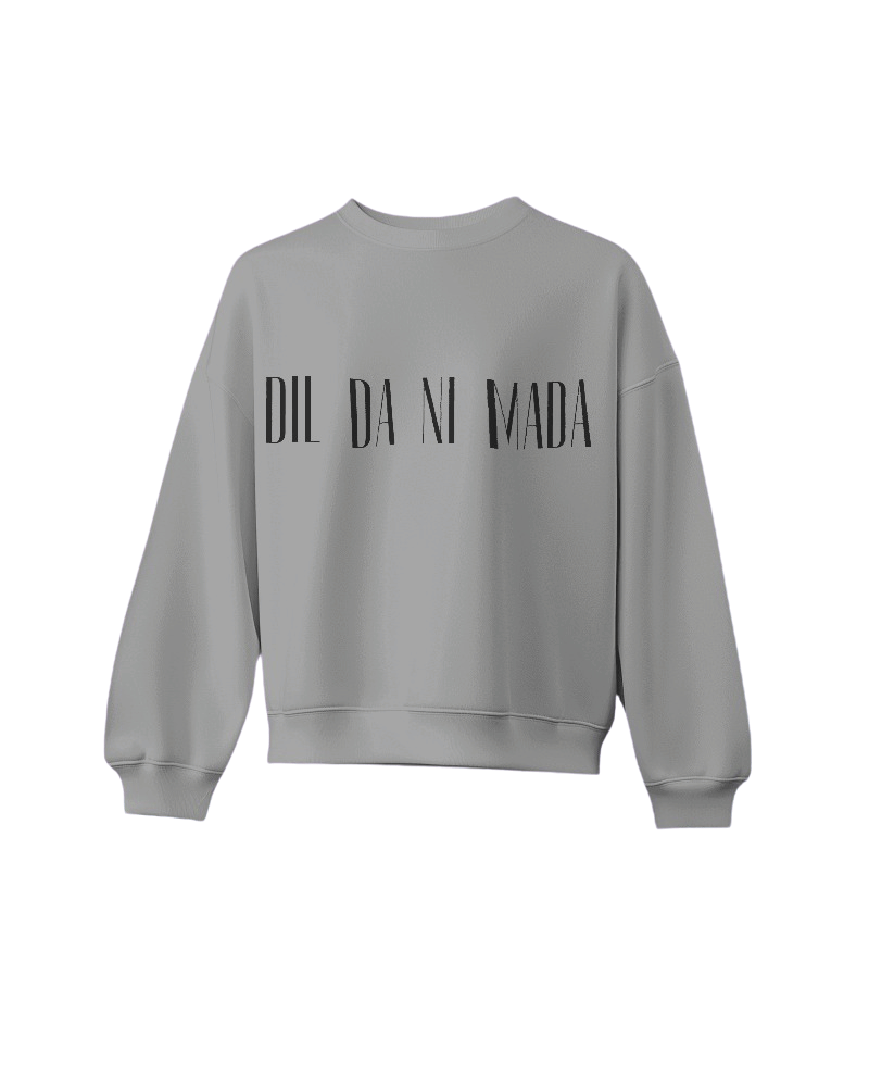 Dil Da Ni Mada Oversized Sweatshirt